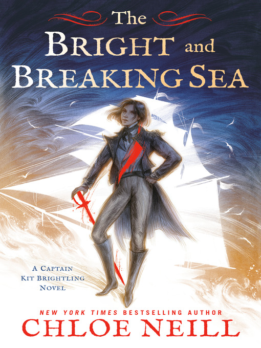 Title details for The Bright and Breaking Sea by Chloe Neill - Wait list